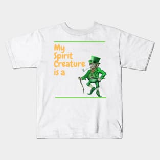 My Spirit Creature is a Leprechaun Kids T-Shirt